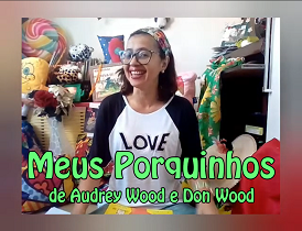 Meus Porquinhos, de Audrey Wood e Don Wood