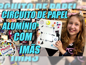 Circuito de papel alumínio com ímãs