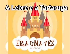 A Lebre e a Tartaruga